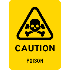 Caution- Poison